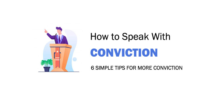 how to speak with conviction