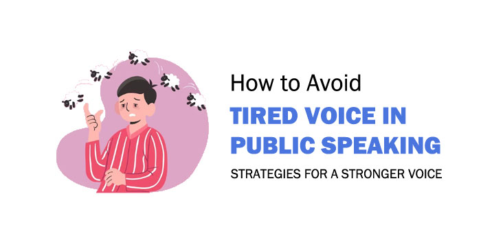 tired-voice-in-public-speaking